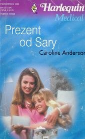 Caroline Anderson - Prezent od Sary