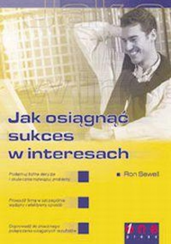 Okładka: Ron Sewell - Jak osiągnąć sukces w interesach