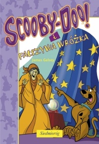 Okładka: James Gelsey - Scooby-Doo! i fałszywa wróżka