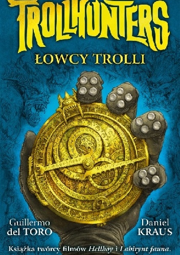 Okładka: Guillermo del Toro - Trollhunters. Łowcy trolli
