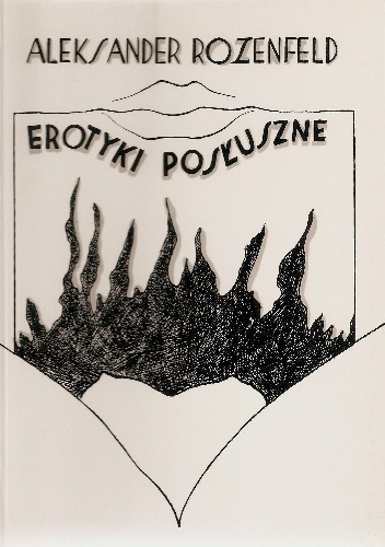 Okładka: Aleksander Rozenfeld - Erotyki posłuszne
