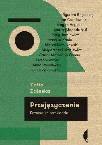 Okładka: Zofia Zaleska - Przejęzyczenie. Rozmowy o przekładzie