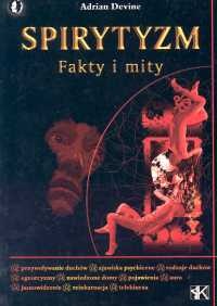 Okładka: Adrian Devine - Spirytyzm. Fakty i mity