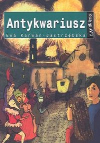Okładka: Ewa Karwan-Jastrzębska - Antykwariusz