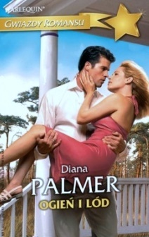 Okładka: Diana Palmer - Ogień i lód