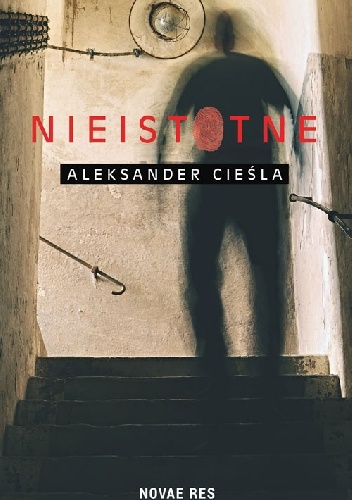 Okładka: Aleksander Cieśla - Nieistotne