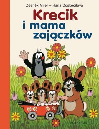 Okładka: Hana Doskočilová - Krecik i mama zajączków