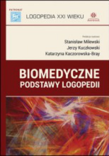 Okładka: Stanisław Milewski - Biomedyczne podstawy logopedii