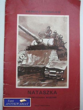Okładka: Siergiej Aleksiejew - Nataszka : opowiadania wojenne