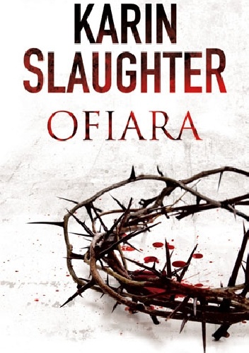 Karin Slaughter - Ofiara