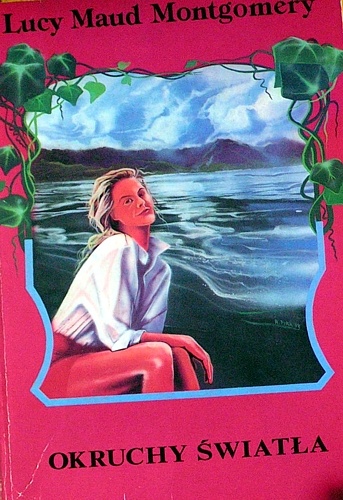 Okładka: Lucy Maud Montgomery - Okruchy światła