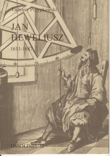 Okładka: Tadeusz Przypkowski - Jan Heweliusz 1611-1687