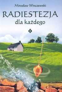 Okładka: Mirosław Winczewski - Radiestezja dla każdego