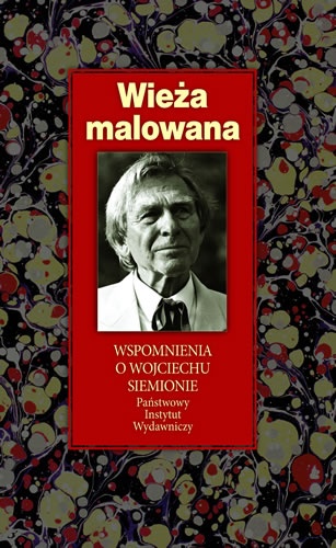 Okładka: Józef Pless - Wieża malowana. Wspomnienia i Wojciechu Siemionie