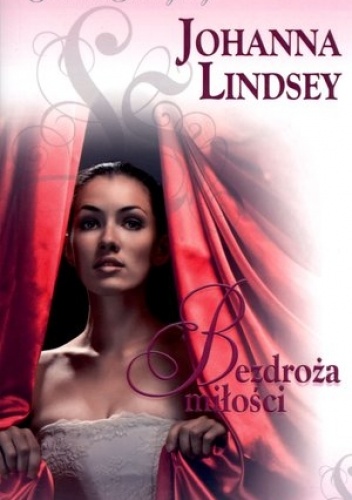 Okładka: Johanna Lindsey - Bezdroża miłości