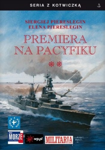 Okładka: Siergiej Piereslegin - Premiera na Pacyfiku. Tom II