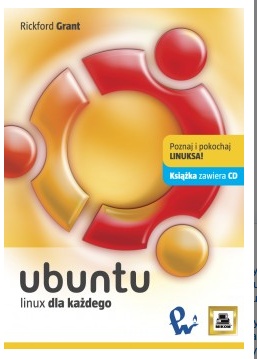 Okładka: Rickford Grant - Ubuntu. Linux dla każdego
