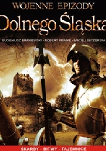 Okładka: Robert Primke - Wojenne epizody Dolnego Śląska