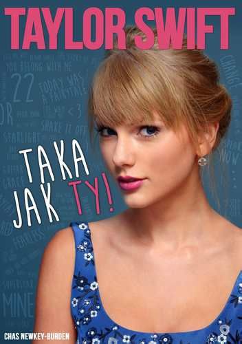 Okładka: Chas Newkey-Burden - Taylor Swift.Taka jak Ty!