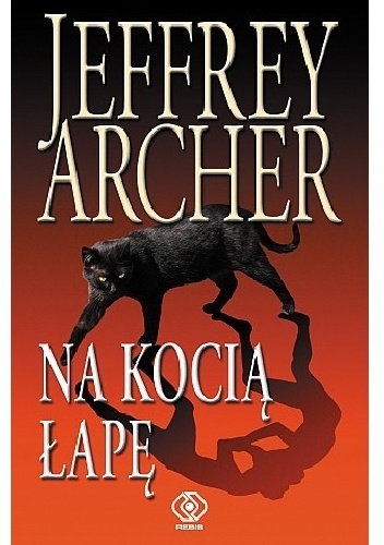 Okładka: Jeffrey Archer - Na kocią łapę