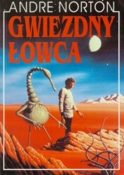 Okładka: Andre Norton - Gwiezdny łowca