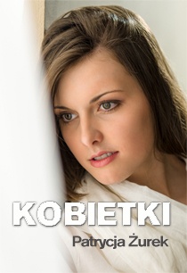 Okładka: Patrycja Żurek - Kobietki