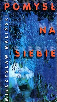 Okładka: Mieczysław Maliński - Pomysł na siebie