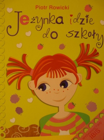 Okładka: Piotr Rowicki - Jeżynka idzie do szkoły