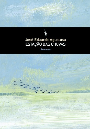 Okładka: Jose Eduardo Agualusa - Estação das Chuvas