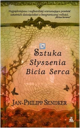 Okładka: Jan-Philipp Sendker - Sztuka słyszenia bicia serca