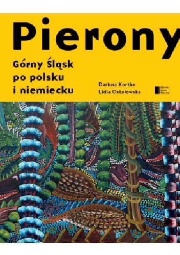 Okładka: Dariusz Kortko - Pierony. Górny Śląsk po polsku i niemiecku. Antologia