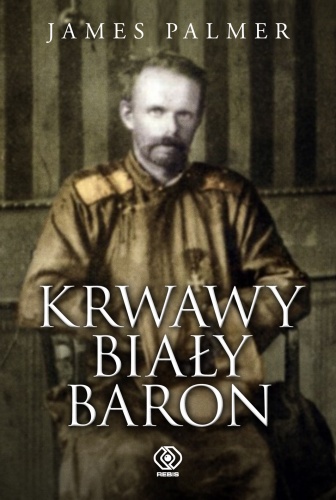 Okładka: James Palmer - Krwawy biały baron