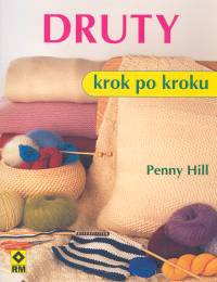 Okładka: Penny Hill - Druty. Krok po kroku