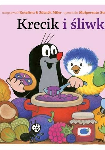 Okładka: Małgorzata Strzałkowska - Krecik i śliwki