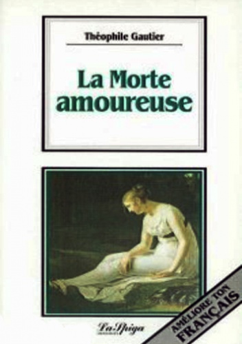 Okładka: Théophile Gautier - La Morte Amoureuse