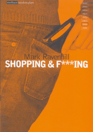 Okładka: Mark Ravenhill - Shopping & F***ing