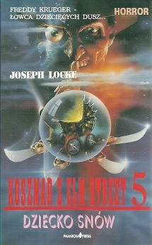 Okładka: Joseph Locke - Koszmar z Elm Street 5. Dziecko snów