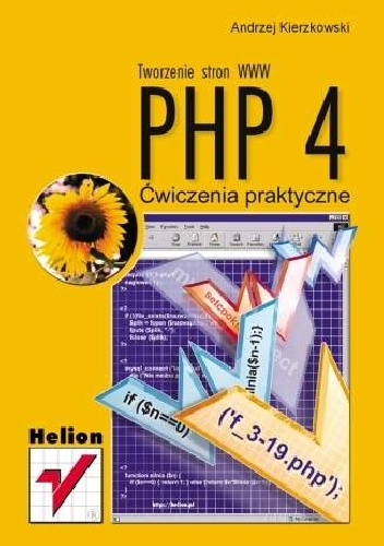 Okładka: Andrzej Kierzkowski - PHP 4. Tworzenie stron WWW. Ćwiczenia praktyczne