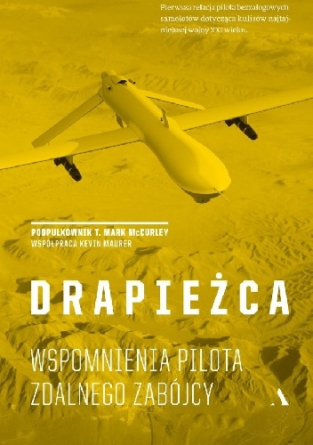 Okładka: Mark McCurley - Drapieżca. Wspomnienia pilota zdalnego zabójcy