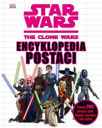 Okładka: Jason Fry - The Clone Wars. Encyklopedia postaci