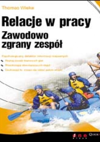 Okładka: Thomas Wieke - Relacje w pracy. zawodowo zgrany zespół