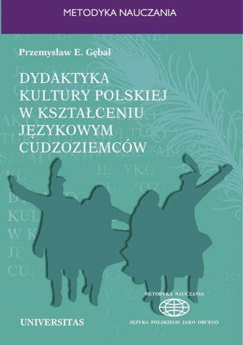 Okładka: Przemysław E. Gębal - Dydaktyka kultury polskiej w kształceniu językowym cudzoziemców