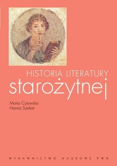 Okładka: Maria Cytowska - Historia literatury starożytnej
