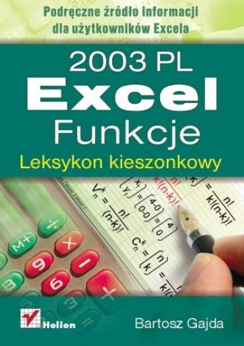Okładka: Bartosz Gajda - Excel 2003 PL. Funkcje. Leksykon kieszonkowy