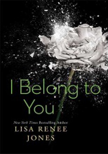 Okładka: Lisa Renee Jones - I Belong to You