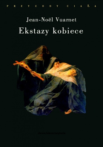 Okładka: Jean-Noel Vuarnet - Ekstazy kobiece