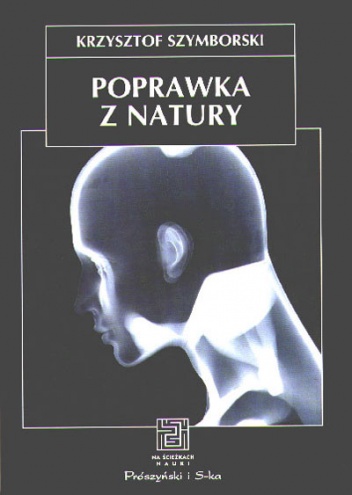 Okładka: Krzysztof Szymborski - Poprawka z natury. Biologia, kultura, seks