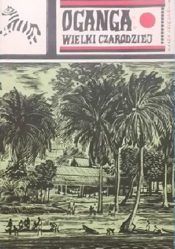Okładka: Grzegorz Fedorowski - Oganga, wielki czarodziej