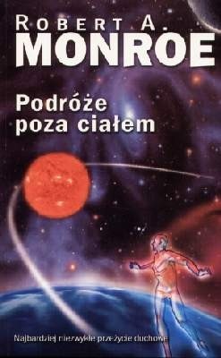 Okładka: Robert Monroe - Podróże poza ciałem