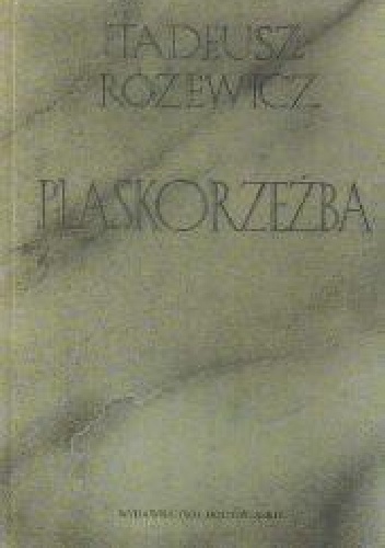 Okładka: Tadeusz Różewicz - Płaskorzeźba